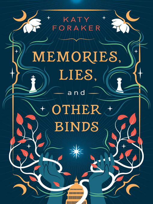 Title details for Memories, Lies, and Other Binds by Katy Foraker - Available